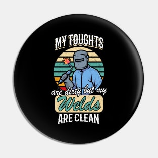 Welding Funny Saying Welder Gift Pin