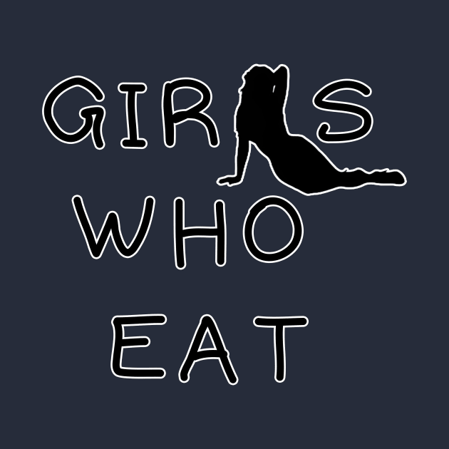 Girls who eat by Khanna_Creation