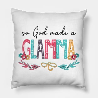 So God Made A Glamma Happy Mother's Day Pillow