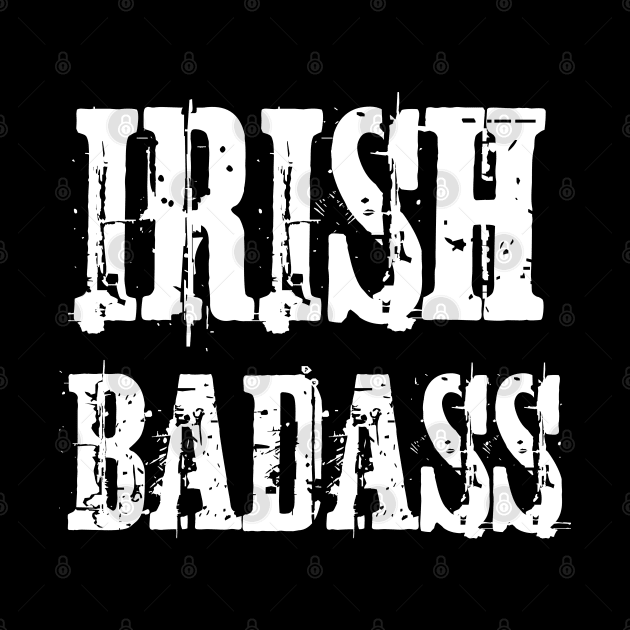 Irish Badass Vintage Distressed by jutulen