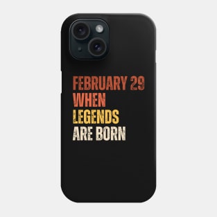 February 29 When Legends Are Born - Celebrating the Birthdays of Legends in this Cool Leap Year. Phone Case