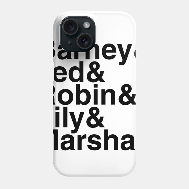 How I Met Your Mother Helvetica List Phone Case by DennisMcCarson