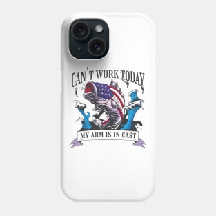 Cant Work Today Fish T Phone Case