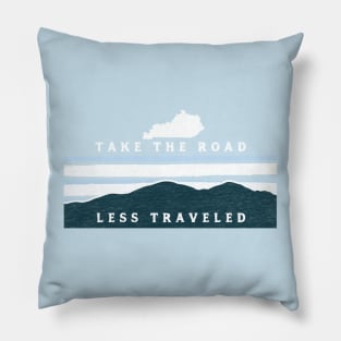 Kentucky Take The Road Less Travelled Pillow