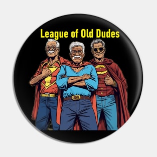 League Of Old Dudes Pin