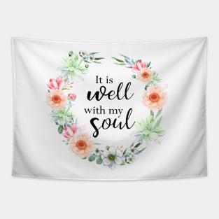 It is well with my soul, bible verse Tapestry