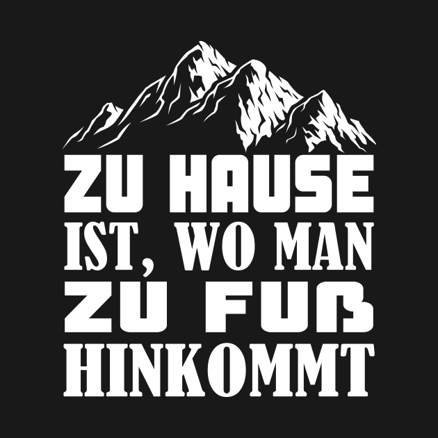 Bergsteigen Spruch Wanderer by Foxxy Merch