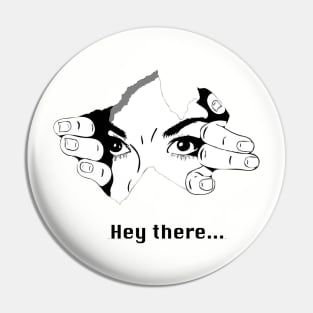 Hey There Pin