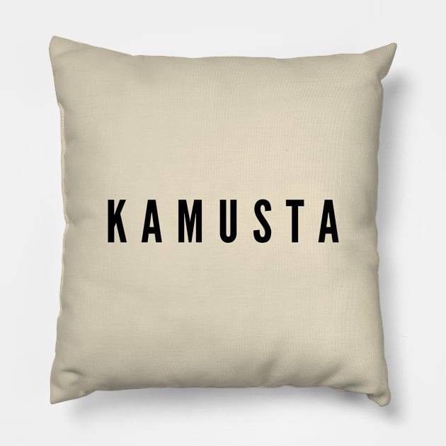 Filipino Tagalog word kamusta Pillow by CatheBelan