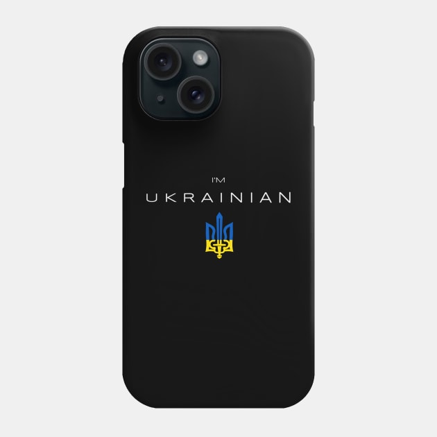 I am Ukrainian Flag Trident Phone Case by Yasna