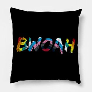 Woke Bwoah Pillow