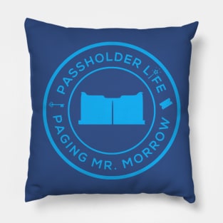 Passholder Life - Paging Mr. Morrow Pillow