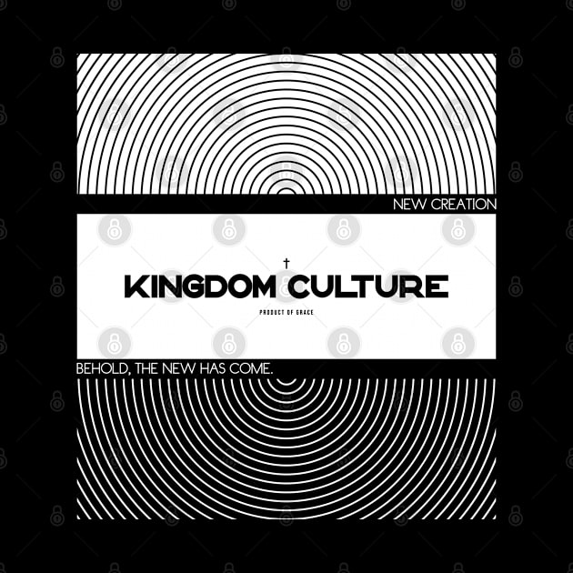 NEW CREATION by Kingdom Culture