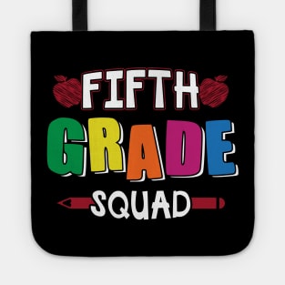 Fifth grade squad Tote