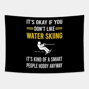 Smart People Hobby Water Skiing Waterskiing Waterski Tapestry