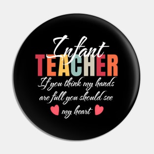 Infant Teacher Appreciation School Pin