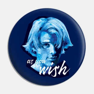 Westley As You Wish Cute Digital Painting Pin