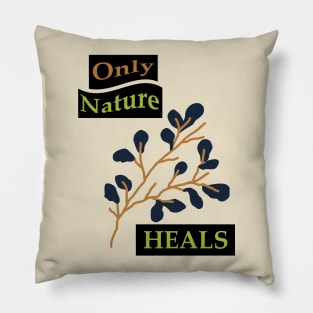 Nature Heals Pillow