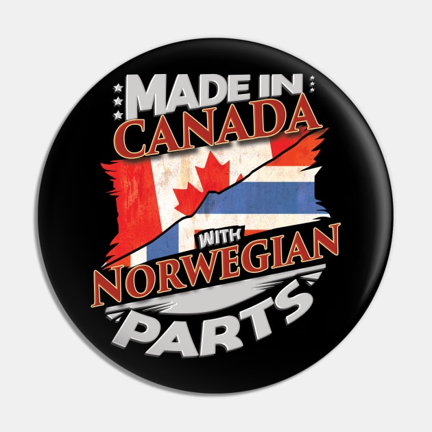 Made In Canada With Norwegian Parts - Gift for Norwegian From Norway Pin by Country Flags