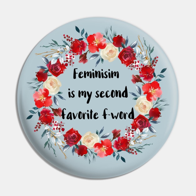 Second Favorite F Word Pin by chicalookate