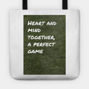 Heart and Mind Together, A Perfect Game Tote