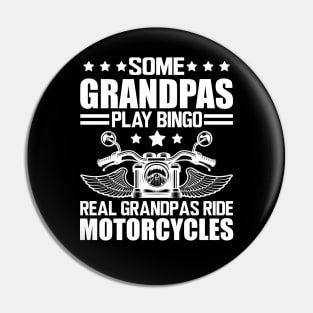 Motorcycle - Some grandpas play bingo real grandpas ride motorcycles w Pin