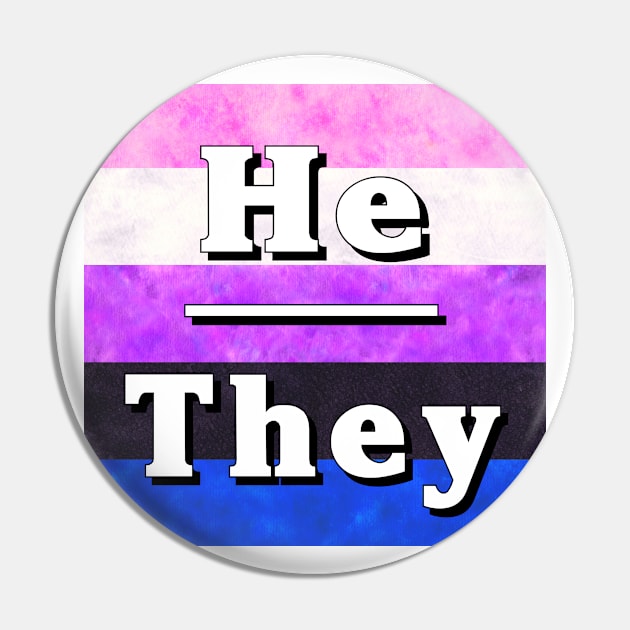 He-They Pronouns: Genderfluid Pin by Tiger Torre