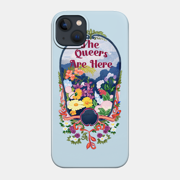 The Queers Are Here - Queer - Phone Case