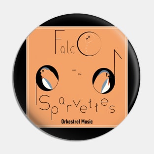 Falco and the Sparvettes Album Cover Pin