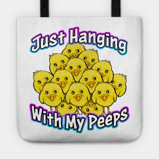 Just Hanging With My Peeps White Tote