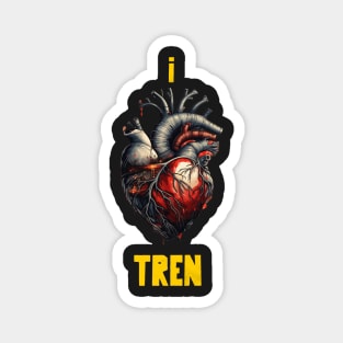 I heart tren Magnet