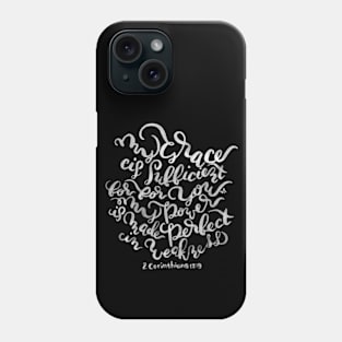 My Grace is Sufficient - 2 Corinthians 12:9 /  White on Black Phone Case