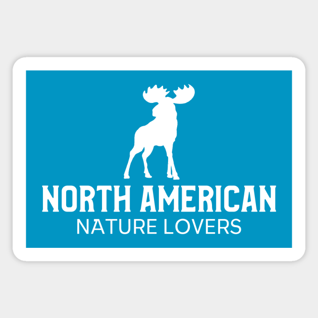 North American Nature Lovers Lovers - Sticker | TeePublic
