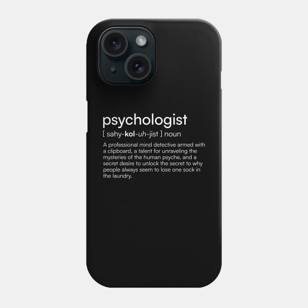 Psychologist Definition Phone Case by Merchgard