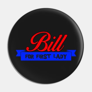 Bill For First Lady Pin