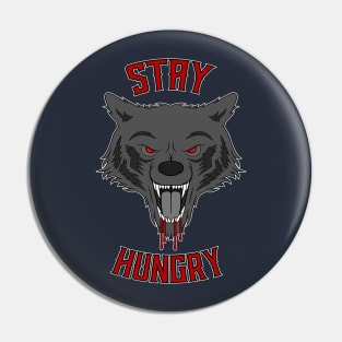 Stay Hungry Pin