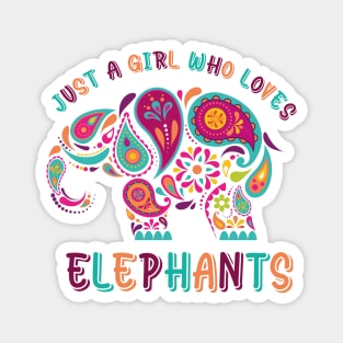 just a girl who loves elephants shirt funny elephant lover just a girl who loves cute elephant elephant art  elephant girl elephant lover gifts elephant design baby elephant animal Magnet