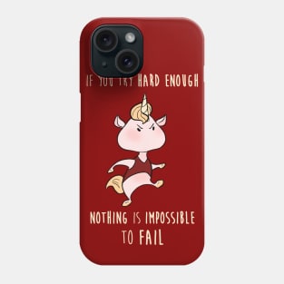 If you try hard enough Phone Case