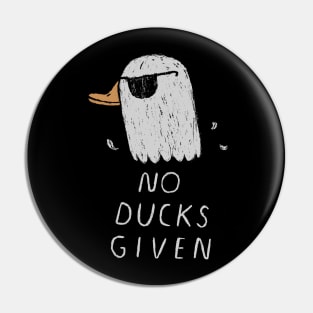 no ducks given Pin