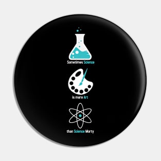 More art than science Pin