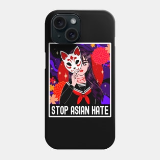 Stop Asian Hate Phone Case