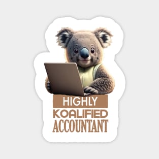 Just a Highly Koalified Accountant Koala 2 Magnet