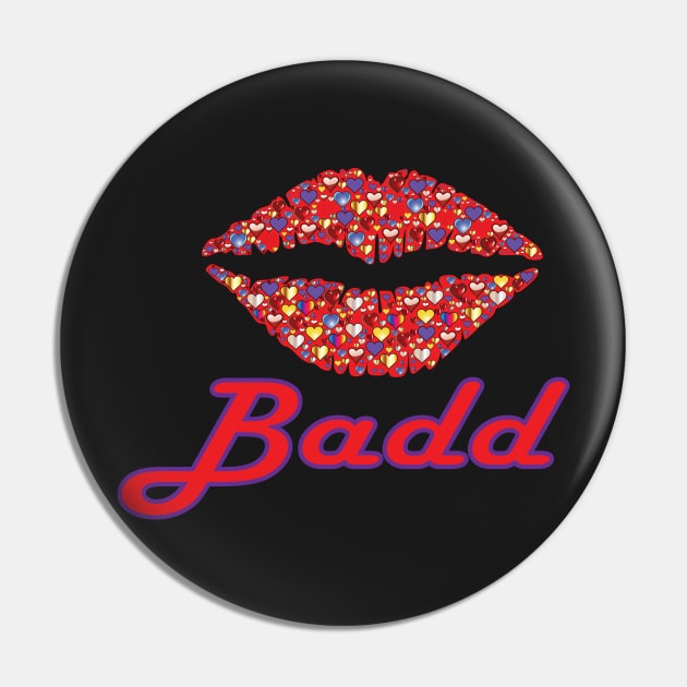 Badd Pin by GetHy