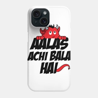 Aalas Achi Bala Hai Hindi Quote Phone Case