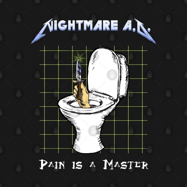 Nightmare A.D. 'Pain is a Master' Shirt by lilmousepunk