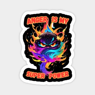 Anger is my SuperPower Magnet