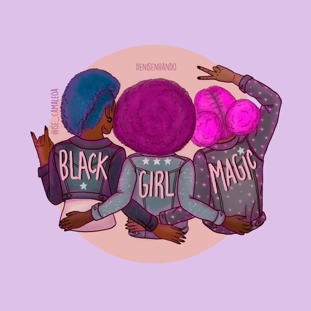 BLACK GIRL MAGIC by @isedrawing