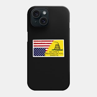 No One’s Treading On You Sweetie Gadsden Flag Upside Down American Flag Phone Case