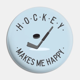 Hockey makes me happy Pin