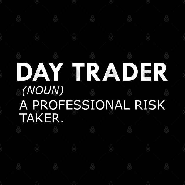 Day Trader Definition by KC Happy Shop